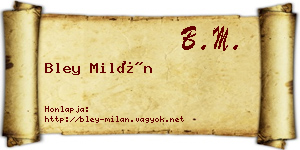Bley Milán névjegykártya